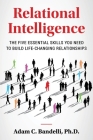 Relational Intelligence; The Five Essential Skills You Need to Build Life-Changing Relationships Cover Image