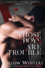 Those Boys Are Trouble By Willow Winters Cover Image