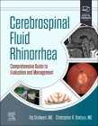 Cerebrospinal Fluid Rhinorrhea: Comprehensive Guide to Evaluation and Management Cover Image