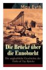 Die Brücke über die Ennobucht: Die unglaubliche Geschichte der Firth-of-Tay-Brücke: Historischer Roman Cover Image