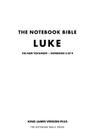 The Notebook Bible - New Testament - Volume 3 of 9 - Luke By Notebook Bible Press Cover Image