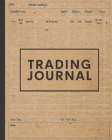 Trading Journal: 130-pages Stock Exchange Log And Investment Journal Notebook Cover Image