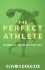 The Perfect Athlete By Olivier Doleuze Cover Image