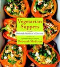 Vegetarian Suppers from Deborah Madison's Kitchen Cover Image