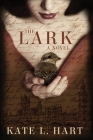 The Lark By Angel Leya (Illustrator), Kate L. Hart Cover Image