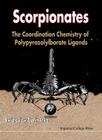 Scorpionates: The Coordination Chemistry of Polypyrazolylborate Ligands Cover Image