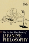 The Oxford Handbook of Japanese Philosophy (Oxford Handbooks) Cover Image