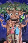 The Virtual Field Trip Series By A. E. Porter, Ian Barry (Illustrator) Cover Image