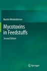 Mycotoxins in Feedstuffs By Martin Weidenbörner Cover Image