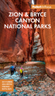 Fodor's InFocus Zion National Park (Full-Color Travel Guide) By Fodor's Travel Guides Cover Image