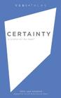 Certainty: Is Science All You Need? By Troy Van Voorhis Cover Image