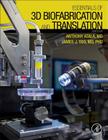 Essentials of 3D Biofabrication and Translation Cover Image