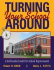 Turning Your School Around: A Self-Guided Audit for School Improvement Cover Image