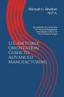 U.S. Air Force Orientation Guide to Advanced Manufacturing: Developed by the Consortium for Advanced Management International (CAM-I), An Intern Resea Cover Image