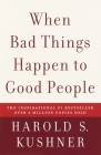 When Bad Things Happen to Good People By Harold S. Kushner Cover Image