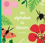 An Alphabet in Bloom By Nathalie Trovato Cover Image