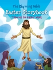 The Rhyming Bible Easter Storybook: 7 Stories for Easter Week Cover Image