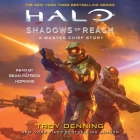 Halo: Shadows of Reach: A Master Chief Story By Troy Denning, Sean Patrick Hopkins (Read by) Cover Image