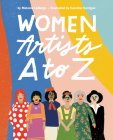 Women Artists A to Z By Melanie LaBarge, Caroline Corrigan (Illustrator) Cover Image