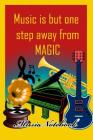 Music Noteboook: Music Is But One Step From MAGIC By MM Music Sheet Cover Image