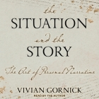 The Situation and the Story: The Art of Personal Narrative Cover Image