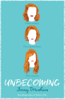 Unbecoming By Jenny Downham Cover Image