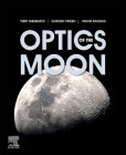 Optics of the Moon By Yuriy Shkuratov, Gorden Videen, Vadym Kaydash Cover Image
