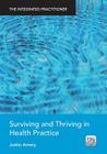 Surviving and Thriving in Health Practice: The Integrated Practitioner Cover Image
