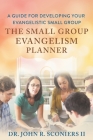 The Small Group Evangelism Planner: A Guide for Developing Your Evangelistic Small Group Cover Image