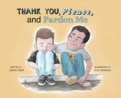 Thank You, Please, and Pardon Me By Kristin Russo, Kyle McDonald (Illustrator) Cover Image