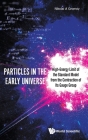 Particles in the Early Universe: High-Energy Limit of the Standard Model from the Contraction of Its Gauge Group Cover Image