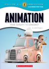 Animation: From Concept to Consumer (Calling All Innovators: A Career for You) By Josh Gregory Cover Image