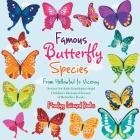 Famous Butterfly Species: From Yellowtail to Viceroy - Science for Kids (Lepidopterology) - Children's Biological Science of Butterflies Books By Prodigy Wizard Cover Image