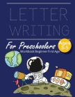 Writing Letters Workbook Beginners First Age 3-5: New Edition Paperback Beginner Learning Handwriting Skill By John J. Dewald Cover Image