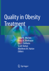 Quality in Obesity Treatment By John M. Morton (Editor), Stacy A. Brethauer (Editor), Eric J. DeMaria (Editor) Cover Image