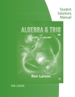 Study Guide with Student Solutions Manual for Larson's Algebra & Trigonometry, 10th Cover Image