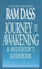 Journey of Awakening: A Meditator's Guidebook By Ram Dass, Daniel Goleman (Editor), Dwarkanath Bonner (Editor), Dale Borglum (Editor), Vincent Piazza (Illustrator) Cover Image