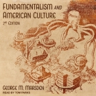Fundamentalism and American Culture Lib/E: 2nd Edition Cover Image