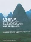 China -- Stratigraphy, Paleogeography and Tectonics By Arthur A. Meyerhoff, M. Kamen-Kaye, Chin Chen Cover Image