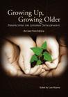 Growing Up, Growing Older: Perspectives on Lifespan Development By Lara Mayeux Cover Image
