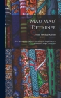 'Mau Mau' Detainee; the Account by a Kenya African of His Experiences in Detention Camps, 1953-1960 By Josiah Mwangi 1929-1975 Kariuki Cover Image