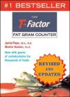 The T-Factor Fat Gram Counter By Jamie Pope, M.S., R.D., Martin Katahn, Ph.D. Cover Image