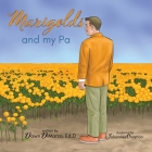 Marigolds and my Pa By Dawn Dimarzo Cover Image
