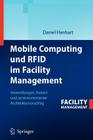 Mobile Computing Und RFID Im Facility Management: Anwendungen, Nutzen Und Serviceorientierter Architekturvorschlag Cover Image
