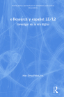 E-Research Y Español Le/L2: Investigar En La Era Digital (Routledge Advances in Spanish Language Teaching) By Mar Cruz Piñol (Editor) Cover Image