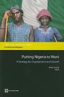 Putting Nigeria to Work: A Strategy for Employment and Growth (Directions in Development: Countries and Regions) Cover Image