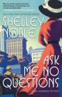 Ask Me No Questions: A Lady Dunbridge Mystery Cover Image