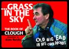 Grass in the Sky: The Book of Clough By Alex Murphy Cover Image