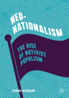 Neo-Nationalism: The Rise of Nativist Populism By Eirikur Bergmann Cover Image