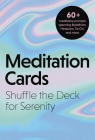 Meditation Cards: A Mindfulness Deck of Flashcards Designed for Inner-Peace and Serenity Cover Image